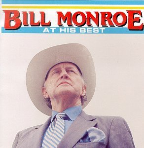 Bill Monroe/At His Best