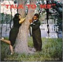 Little Willie John/Talk To Me