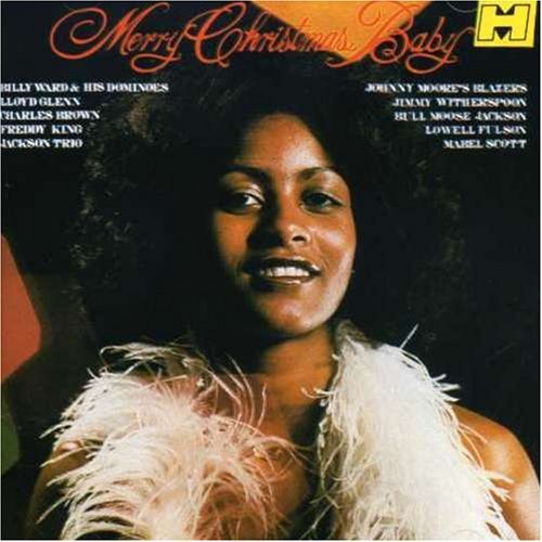 Merry Christmas Baby/Merry Christmas Baby@King/Glenn/Fulson/Scott/Brown@Witherspoon/Jackson Trio