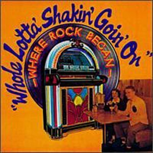 Whole Lotta Shakin' Goin' O/Whole Lotta Shakin' Goin' On
