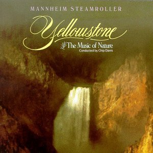 Mannheim Steamroller/Yellowstone-Music Of Nature@Berkey (Pno/Hpd)@Roth/Yellowstone So