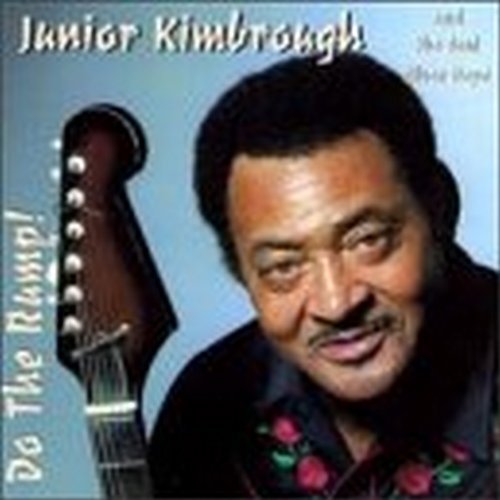 Junior Kimbrough/Do The Rump