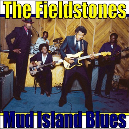 Fieldstones/Mud Island Blues