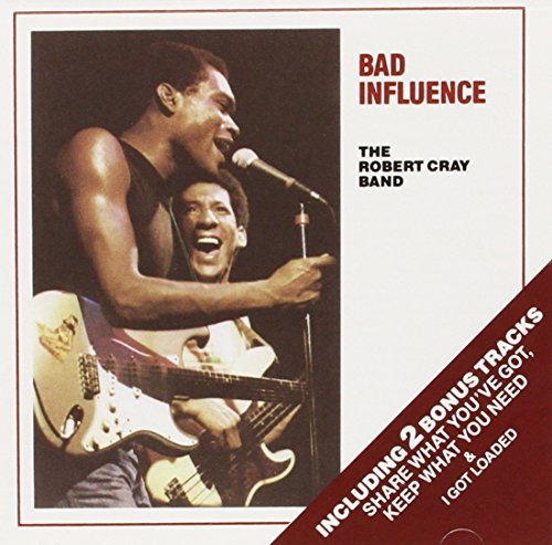 Robert Cray/Bad Influence