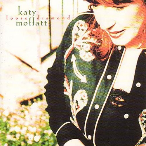 MOFFATT,KATY/LOOSE DIAMOND