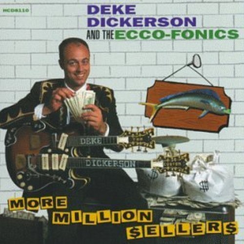 DICKERSON,DEKE/MORE MILLION SELLERS