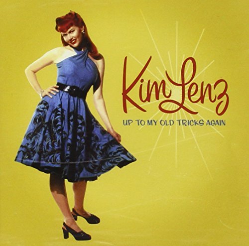 Kim Lenz/Up To My Old Tricks Again@Incl. Bonus Tracks