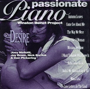 Passionate Piano/Desire@Feat. Benet/Rowe/Bariluk@Passionate Piano
