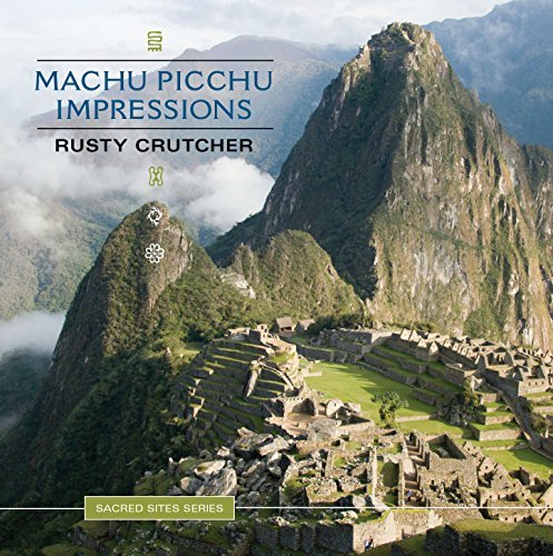 Rusty Crutcher/Machu Picchu Impressions