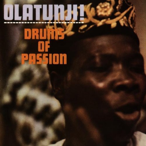 OLATUNJI,BABATUNDE/DRUMS OF PASSION