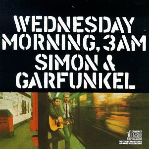 Simon & Garfunkel/Wednesday Morning 3 A.M.