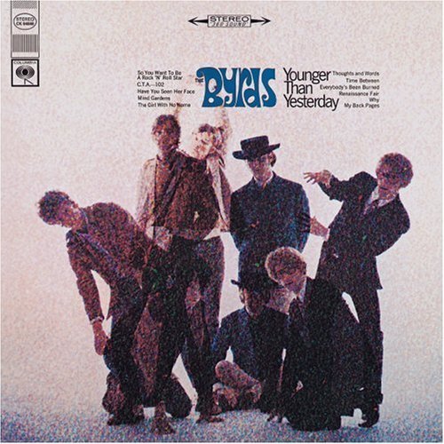 BYRDS/YOUNGER THAN YESTERDAY