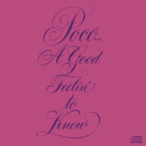 Poco/Good Feelin' To Know