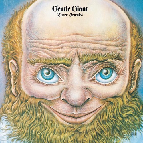 GENTLE GIANT/THREE FRIENDS