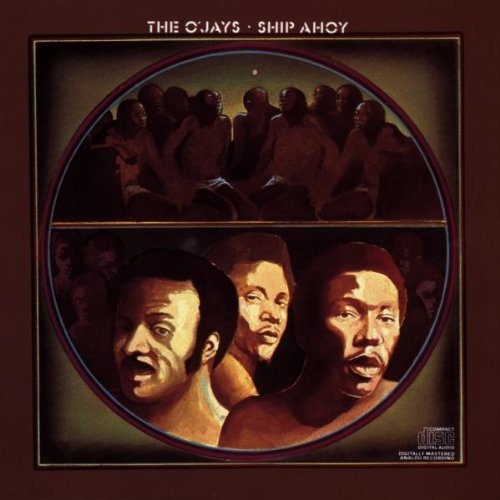 O'JAYS/SHIP AHOY