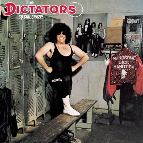 Dictators/Go Girl Crazy