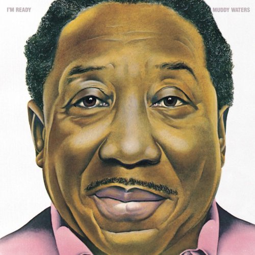 Muddy Waters/I'M Ready