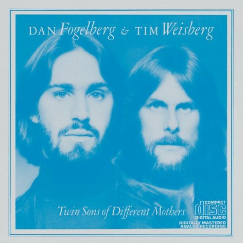 FOGELBERG/WEISBERG/TWIN SONS OF DIFFERENT MOTHERS