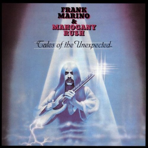 Frank Marino & Mahogany Rush/Tales Of The Unexpected