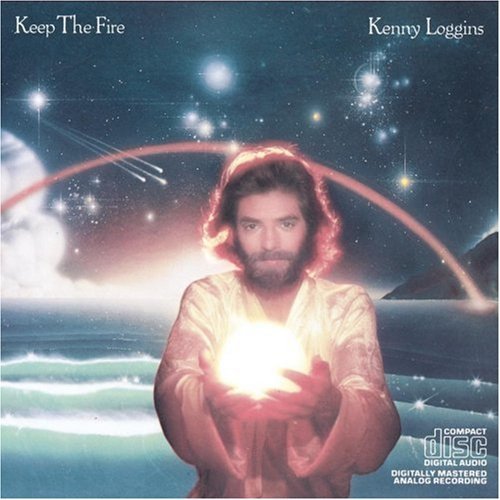 Kenny Loggins/Keep The Fire