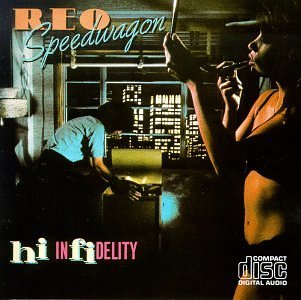REO SPEEDWAGON/HI-INFIDELITY