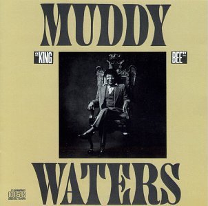 Muddy Waters/King Bee