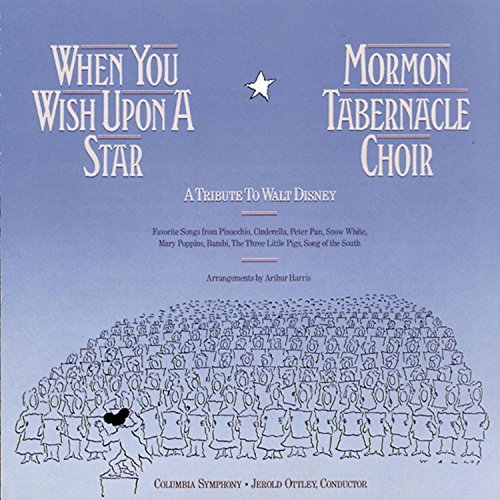 Mormon Tabernacle Choir/When You Wish Upon A Star@T/T Walt Disney