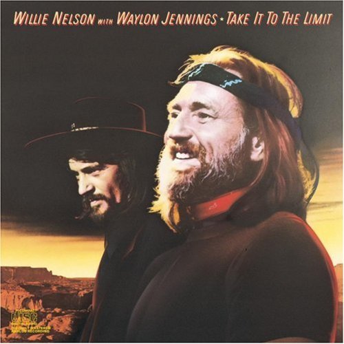 NELSON/JENNINGS/TAKE IT TO THE LIMIT