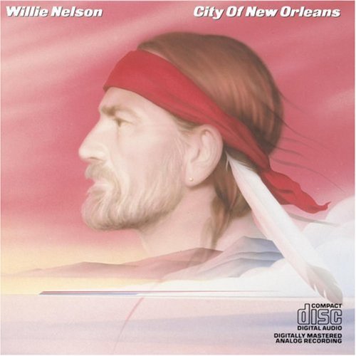 Willie Nelson/City Of New Orleans