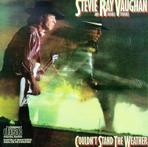 Stevie Ray Vaughan/Couldn'T Stand The Weather