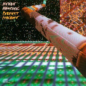 Herbie Hancock/Perfect Machine