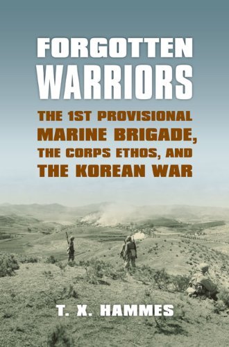 T. X. Hammes/Forgotten Warriors@ The 1st Provisional Marine Brigade, the Corps Eth