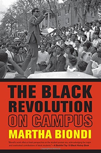 Martha Biondi/The Black Revolution on Campus