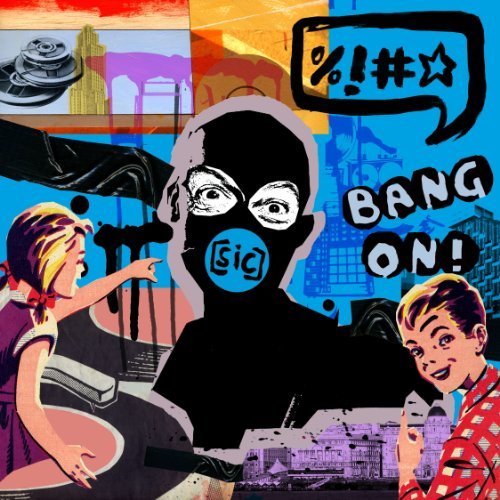 Bang On!/Sic@Digipak