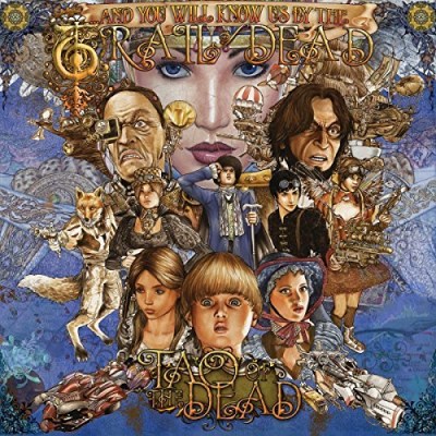 And You Will Know Us By The Trail of Dead/Tao Of The Dead@Import-Gbr