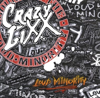 Crazy Lixx/Loud Minority