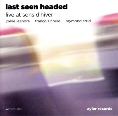 Joelle Leandre/Last Seen Headed@Import-Eu