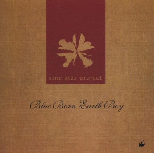 Sine Star Project/Blue Born Earth Boy@Import-Gbr