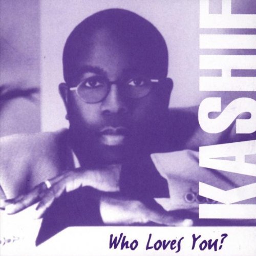 Kashif/Who Loves You@Import-Uk