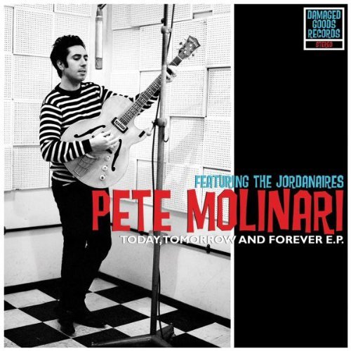 Pete Molinari/Today Tomorrow & Forever@Import-Gbr/10 Inch