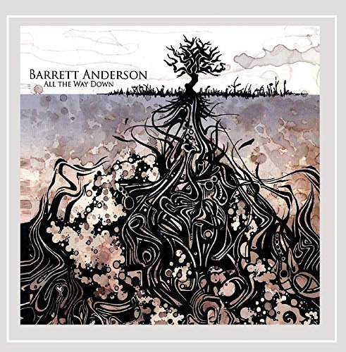 Barrett Anderson All The Way Down 