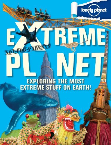 Lonely Planet/Not for Parents Extreme Planet