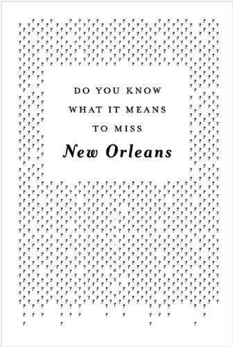 David Rutledge/Do You Know What It Means to Miss New Orleans?@ A Collection of Stories & Essays Set in the Big E@0003 EDITION;