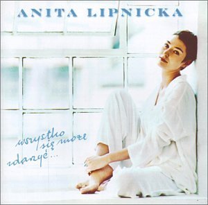 Anita Lipnicka/Wszystko Moze Sie Zdarzyc@Import-Gbr