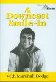 Downeast Smile In With Marshall Dodge 