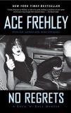 Ace Frehley No Regrets A Rock 'n' Roll Memoir 