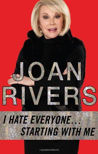 Joan Rivers/I Hate Everyone... Starting with Me