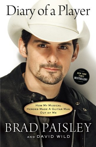 Brad Paisley/Diary Of A Player@How My Musical Heroes Made A Guitar Man Out Of Me