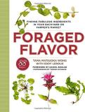 Tama Matsuoka Wong Foraged Flavor Finding Fabulous Ingredients In Your Backyard Or 