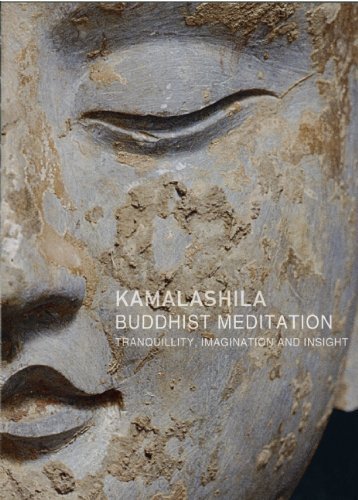Kamalashila Buddhist Meditation Tranquillity Imagination And Insight 0003 Edition; 